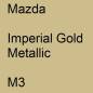 Preview: Mazda, Imperial Gold Metallic, M3.